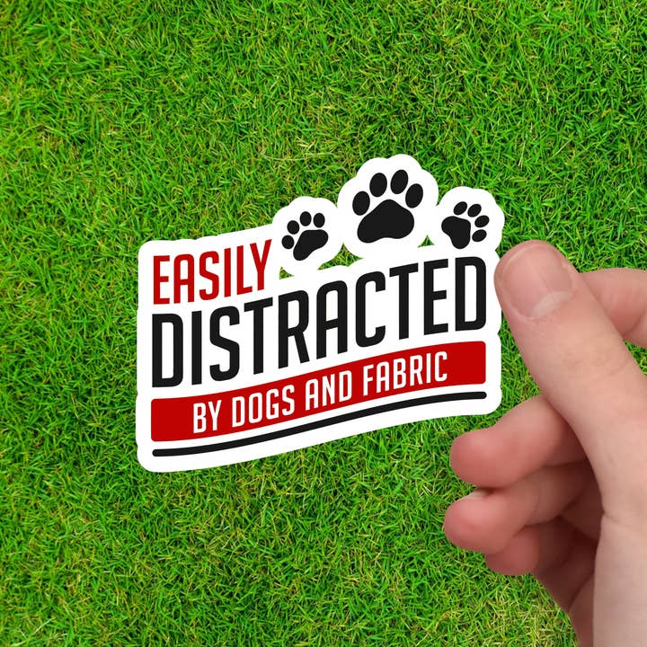 Dancing Dolphin Crafts - Wholesale Sticker - Easily Distracted by Dogs and Fabric | Sewing Stickers1