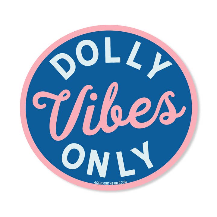 Dolly Vibes Only Sticker for wholesale by Good Southerner