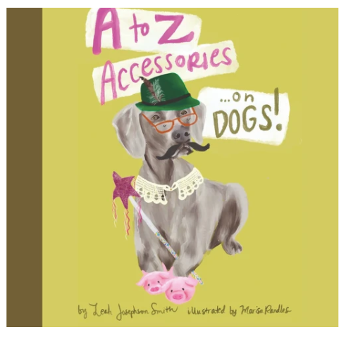 Hairy Berry Books - Wholesale Baby & Toddler Book (0-2) - A to Z Accessories... on Dogs! (Board Book)5