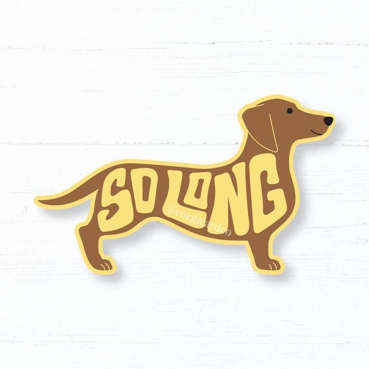 Dachshund So Long Sticker: Die-Cut Vinyl Laptop Decal for wholesale by corgicardco