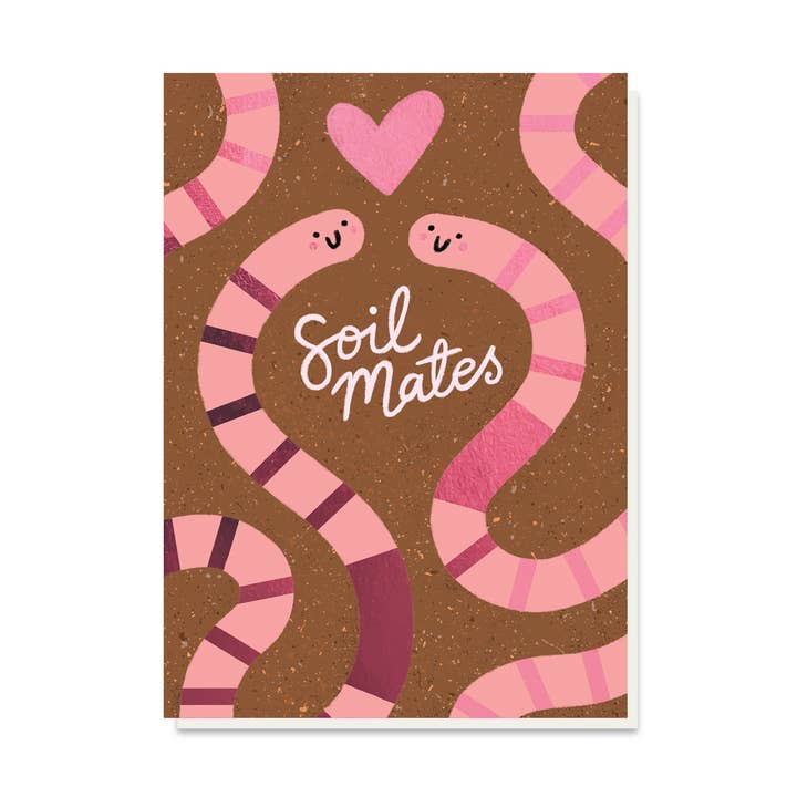 Soil Mate Valentine's Card| Anniversary Card | Foiled Cards for wholesale by Stormy Knight