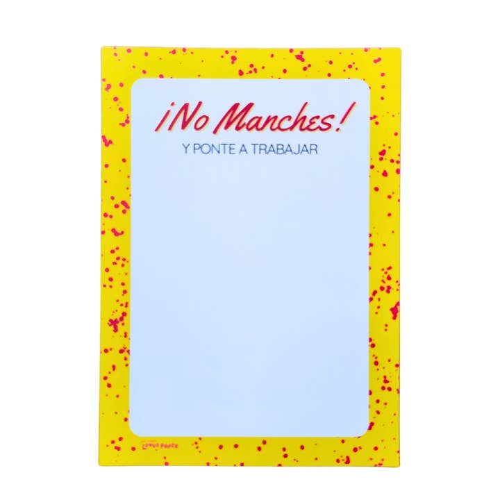 Ana Karen Loves Paper - Wholesale Notepad - No Manches 5x7 Notepad