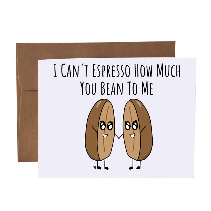 I Can't Espresso How Much You Bean To Me | Tarjeta de felicitación Pun para venta al por mayor de SKP ink