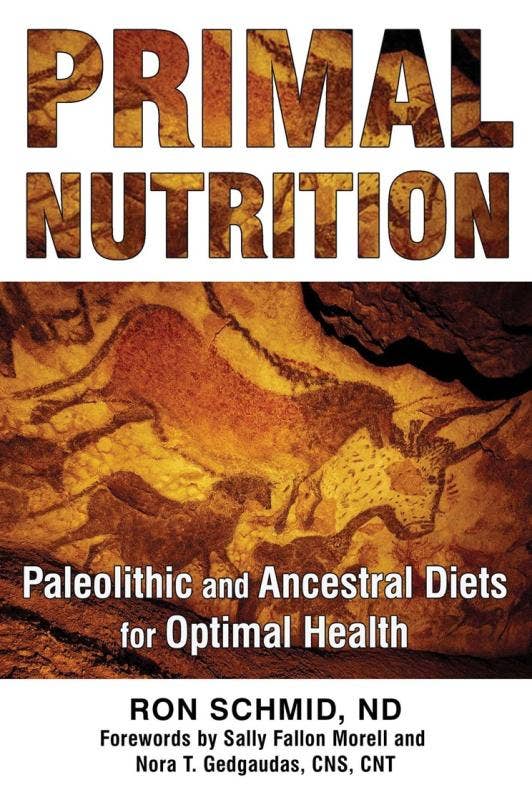 Microcosm Publishing & Distribution - Wholesale Diet & Nutrition - Primal Nutrition: Paleolithic and Ancestral Diets0