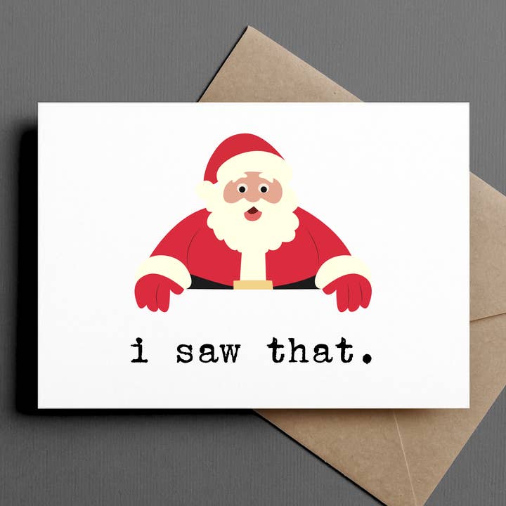 carte de Noël amusante | le Père Noël dit : j'ai vu ça. pour la vente par Ink & Attitude Stationery Company LLC