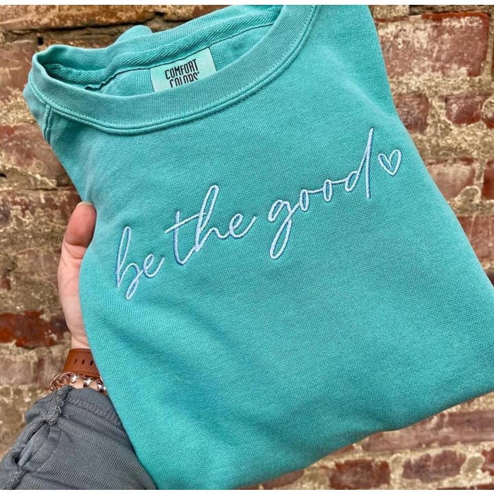 Be the Good Crewneck for wholesale by A+M Monogram