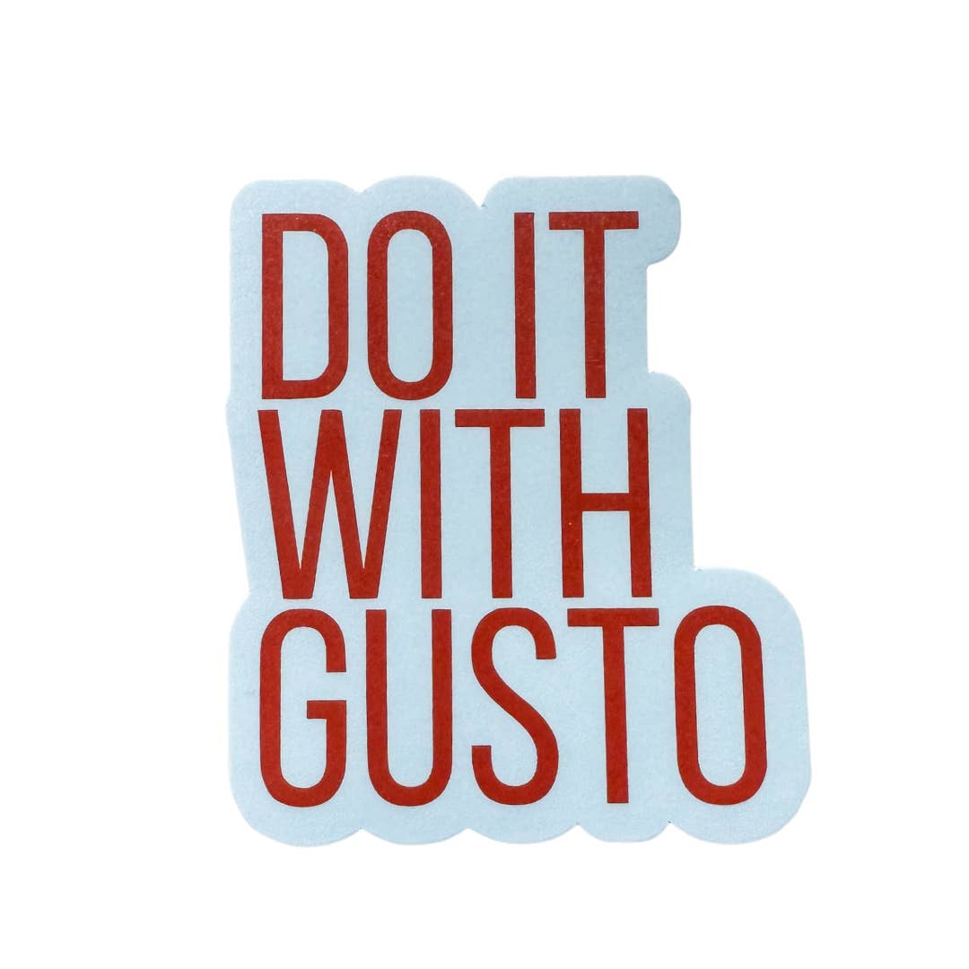 Aha Studio - Wholesale Sticker - Do It With Gusto Mantra Quote Sticker