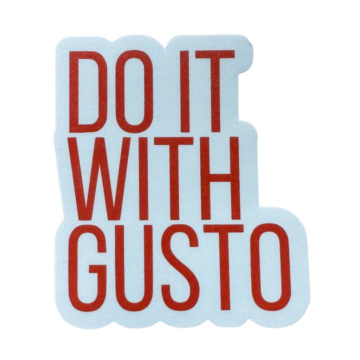 Aha Studio - Wholesale Sticker - Do It With Gusto Mantra Quote Sticker0