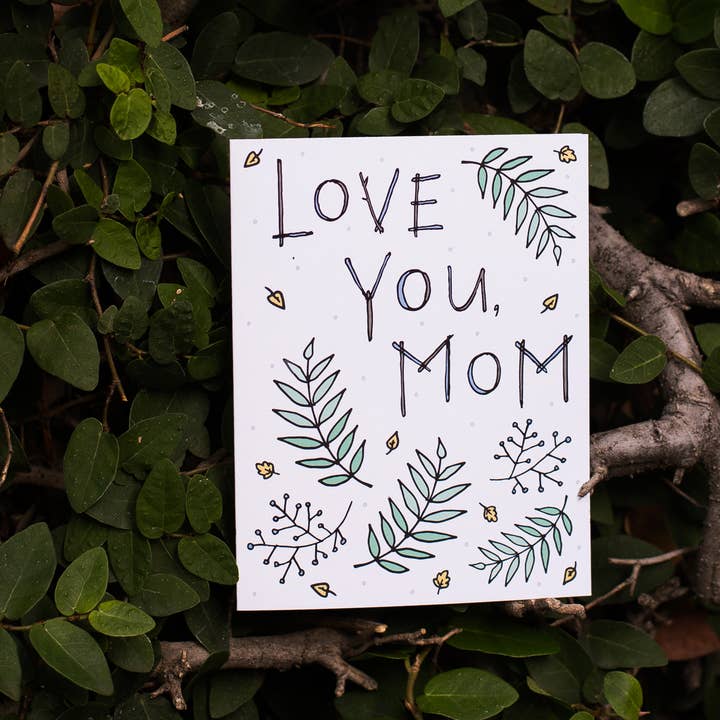Lacelit | Stationery & Gifts by Kimberly Kuniko - Wholesale Love Card - Love You, Mom | Mother's Day, Birthday, & Love Card1