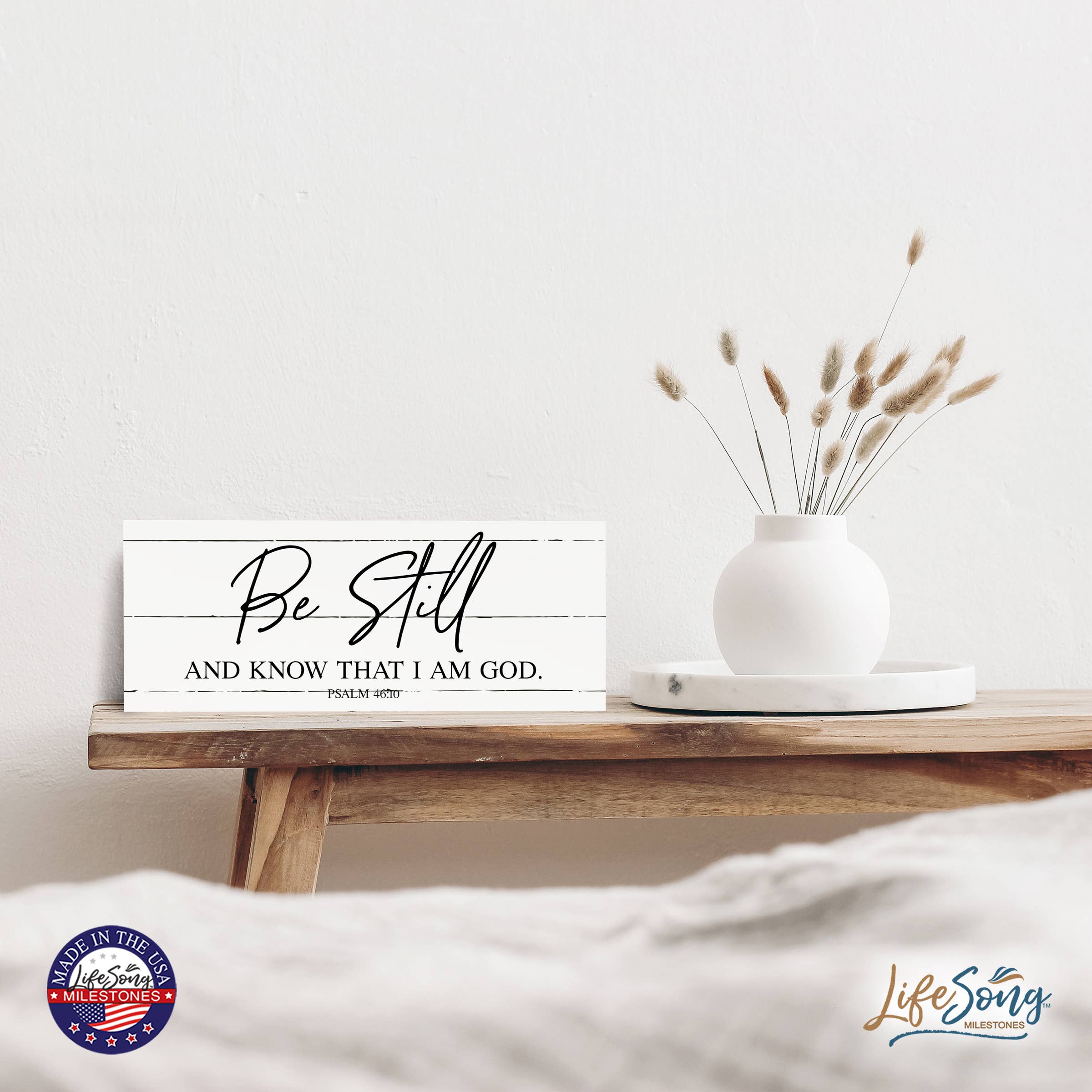 LifeSong Milestones - Wholesale Sign - Be Still Know That I Am Your God Shelf Sitter Home decor5