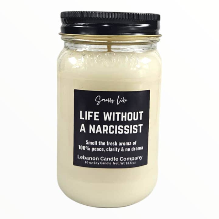 "Life Without A Narcissist" Funny Empowerment Candle - Peace & No Drama Gift - 16.5oz Mason Jar, 100hr Burn - Hand-Poured Soy Wax for wholesale by Lebanon Candle Company