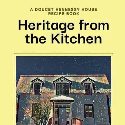 Books by splitShops - Wholesale Cookbook - Heritage From The Kitchen: A Doucet Hennessy House Recipe Book - Paperback0