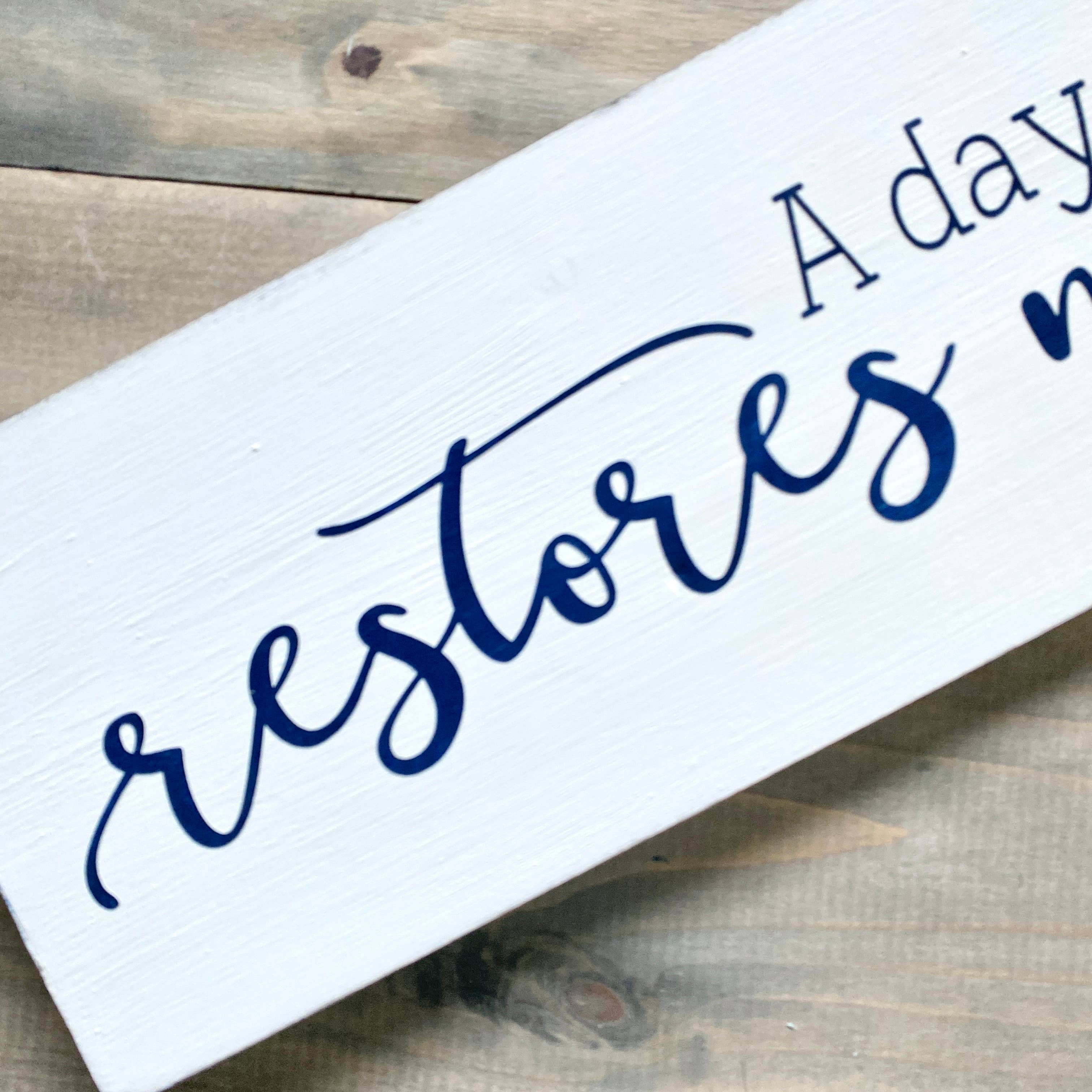 Anchored Soul Designs - Wholesale Sign - A Day At The Lake Restores My Soul Sign, nautical lake decor3