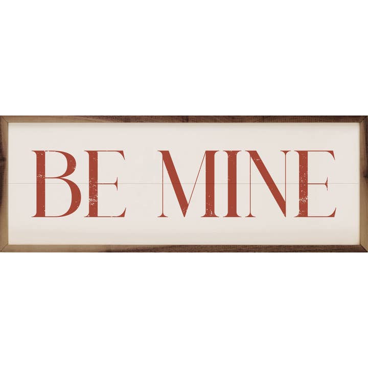 Kendrick Home - Wholesale Sign - Red Be Mine On White
