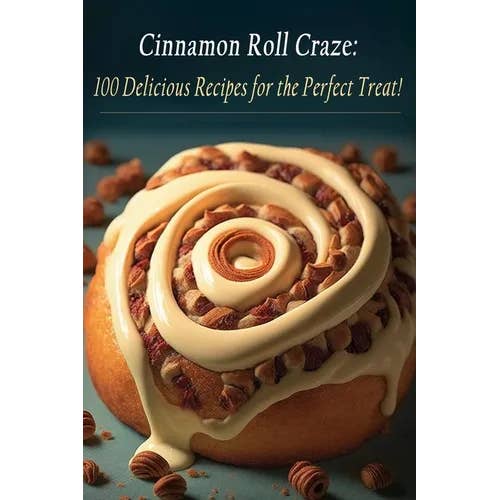 Books by splitShops - Wholesale Cookbook - Cinnamon Roll Craze: 100 Delicious Recipes for the Perfect Treat! - Paperback