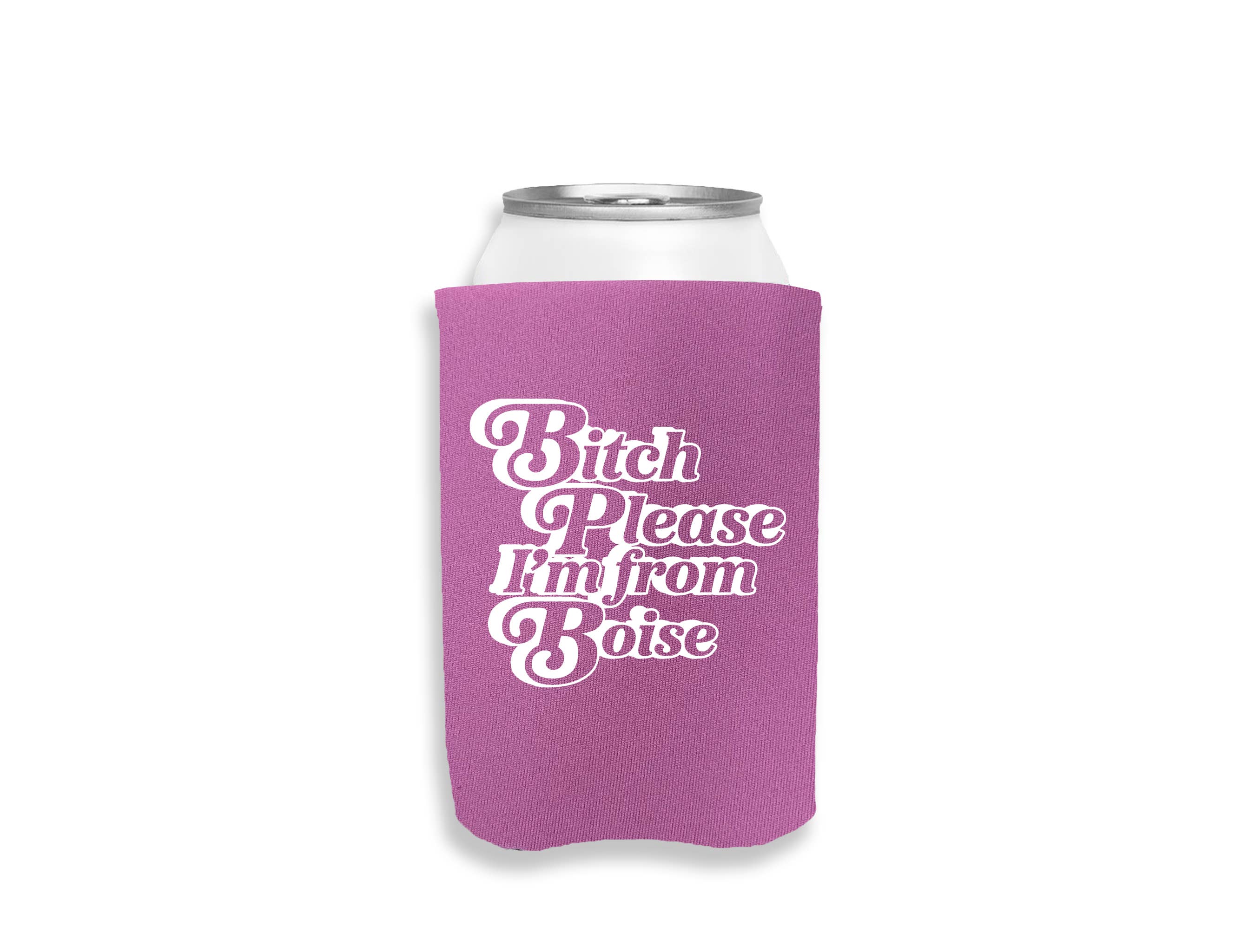 Calm Down Caren - Wholesale Drink Huggers & Koozies - Bitch Please I'm from CUSTOM CITY - Can Cooler3