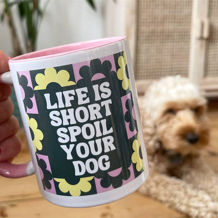 Mug gâtez votre chien avec inscription Life is Short pour la vente par Syd&Co