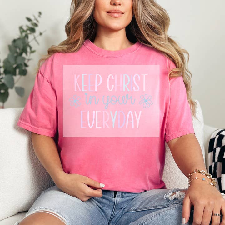 Keep Christ In Your Everyday DTF TRANSFER for wholesale by Faith Forward Transfers