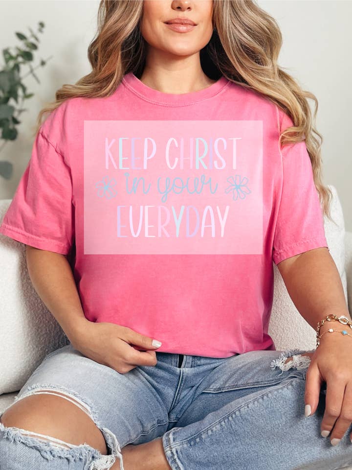 Keep Christ In Your Everyday DTF TRANSFER for wholesale by Faith Forward Transfers