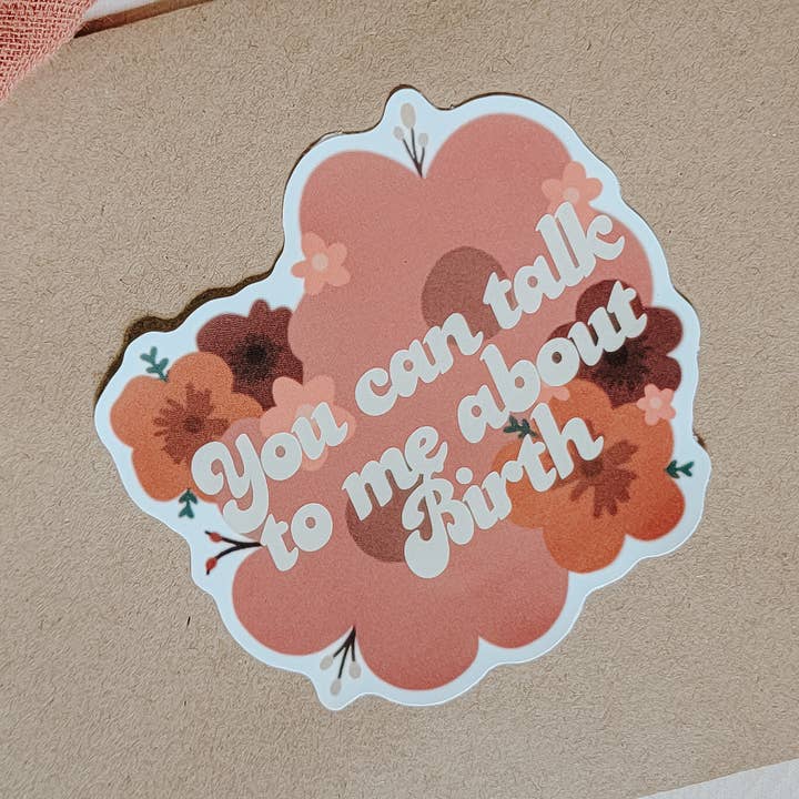 SEWNPRESS - Wholesale Sticker - You Can Talk To Me About Birth Vinyl Sticker0