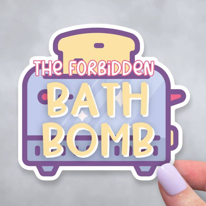 Forbidden Bath Bomb Toaster, Funny Dark Humor Vinyl Sticker for wholesale by Sticky Martian