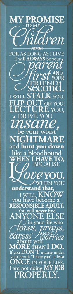 SAWDUST CITY - Wholesale Sign - My Promise To My Children... Vertical Wood Sign7
