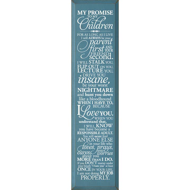 SAWDUST CITY - Wholesale Sign - My Promise To My Children... Vertical Wood Sign7