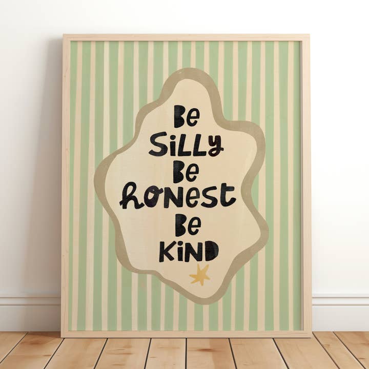 green be silly be honest be kind affirmations quote print for wholesale by Lara and Kin