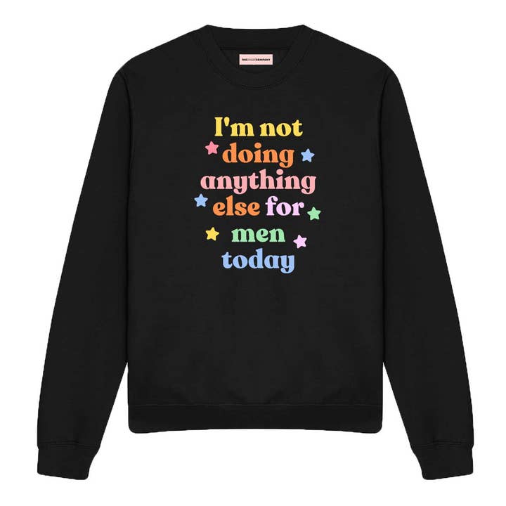 Jeg laver ikke noget andet for mænd i dag sweatshirt for engroshandel hos The Spark Company
