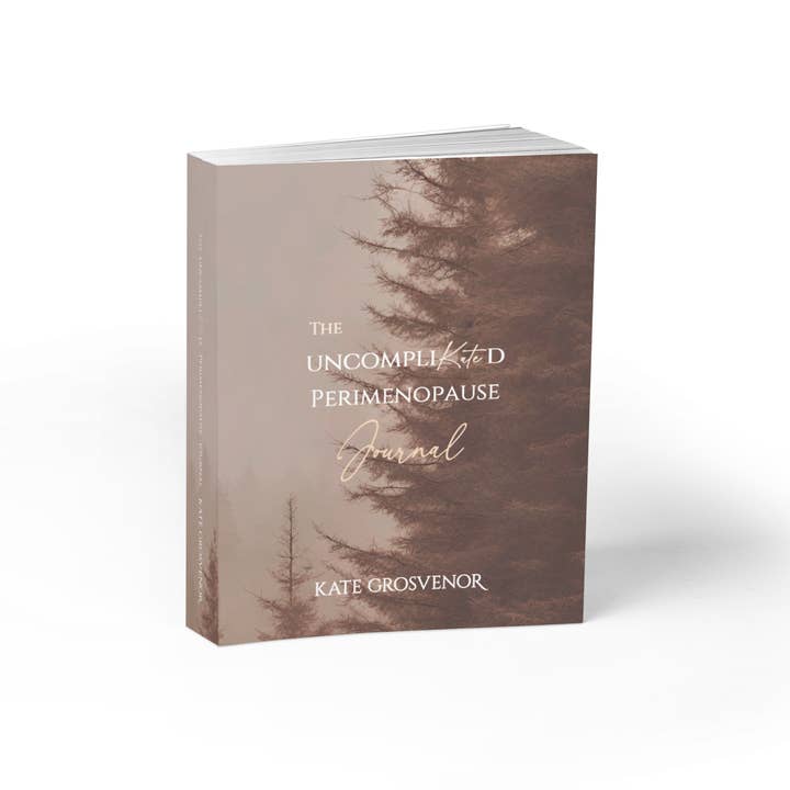 The UncompliKated Guide to Perimenopause Journal for wholesale by Kate Grosvenor Lifestyle