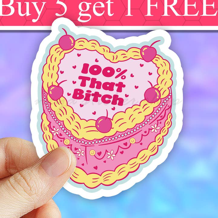 I am that bitch cute cake sticker, bitchy sarcasm, sarcastic for wholesale by Neya Sticker Shop