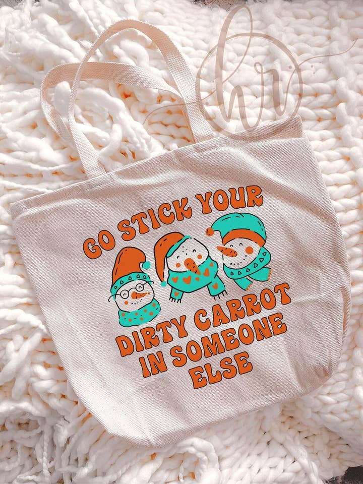 Sac fourre-tout Go Stick Your Dirty Carrot In Someone Else pour la vente par Hectic Rebellion