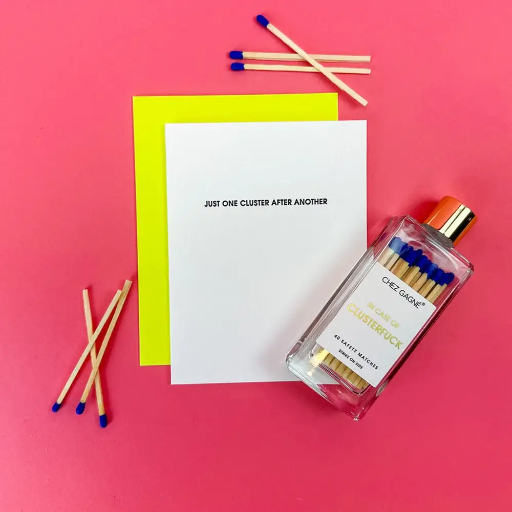 Chez Gagné - Wholesale Everyday Greeting Card - Just One Cluster After Another - Encouragement | Support - Letterpress Card1