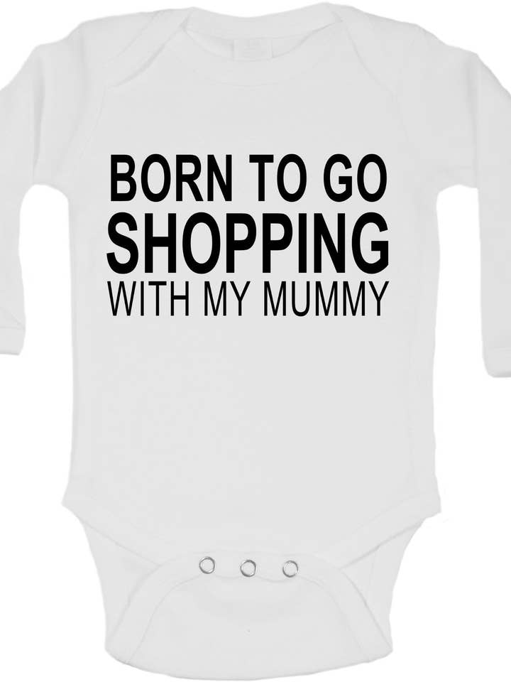 Born To Go Shopping With My Mummy - Long Sleeve Vests for wholesale by Little Ratbag