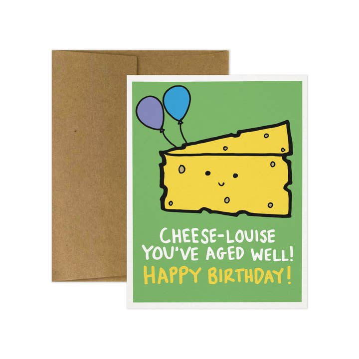 Tiny Gang Designs - Wholesale Birthday Card - Cheese Louise You've Aged Well! Birthday Card