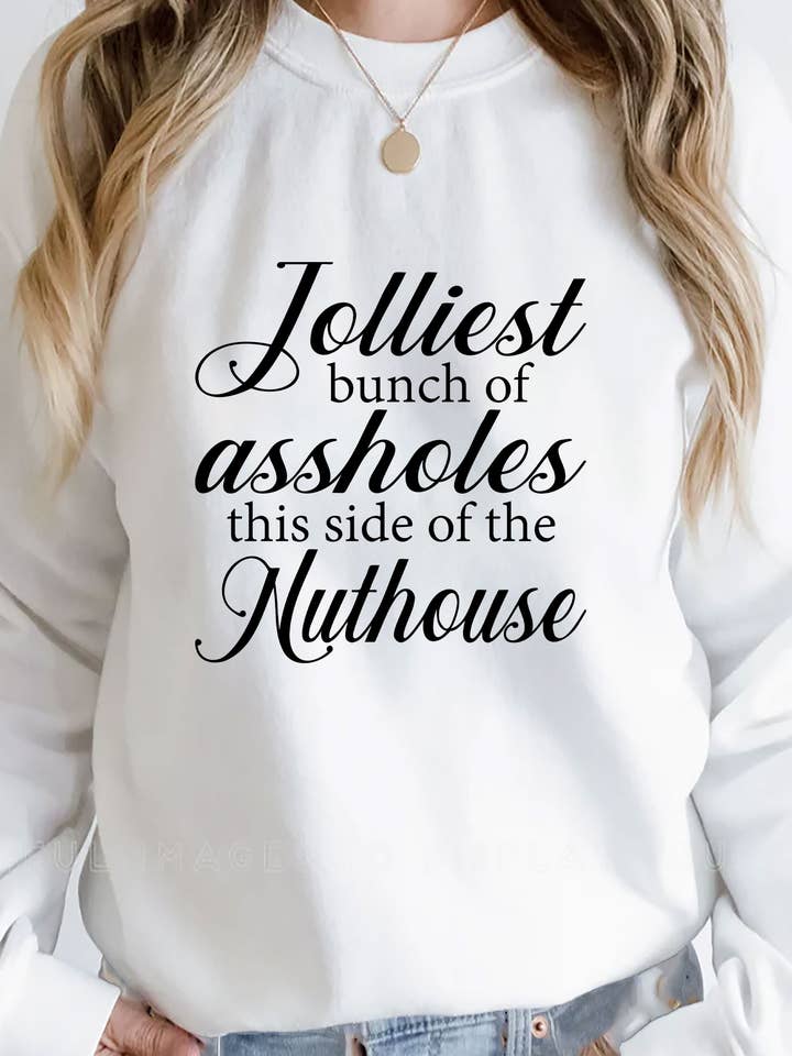 Jolliest bunch of Assholes this side of the Nut House, Christmas, Unisex Crewneck Fleece Sweatshirts (PLUS) for wholesale by Top Avenue
