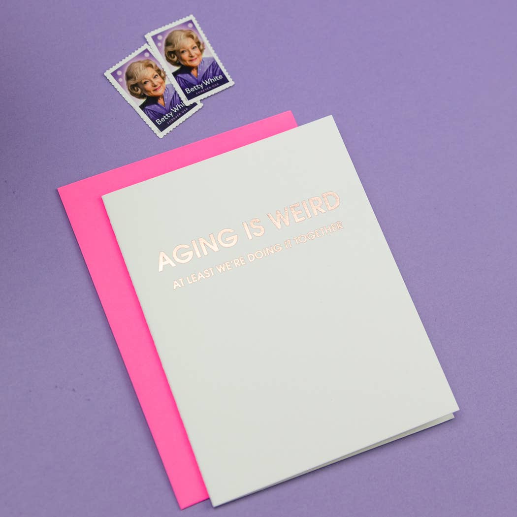 Chez Gagné - Wholesale Everyday Greeting Card - Aging is Weird - Funny Birthday Letterpress Card3