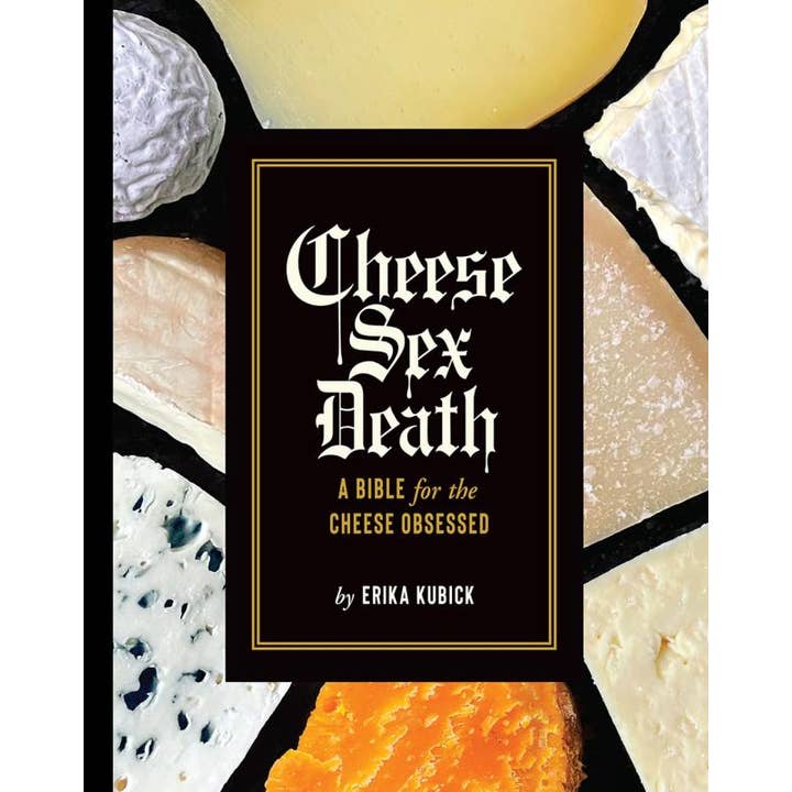 Cheese Sex Death : une Bible pour les obsédés par le fromage pour la vente par Microcosm Publishing & Distribution