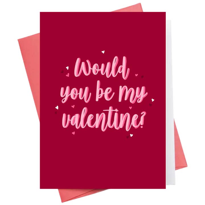 Would You Be My Valentine | Love Greeting Card for wholesale by Inkwell Cards