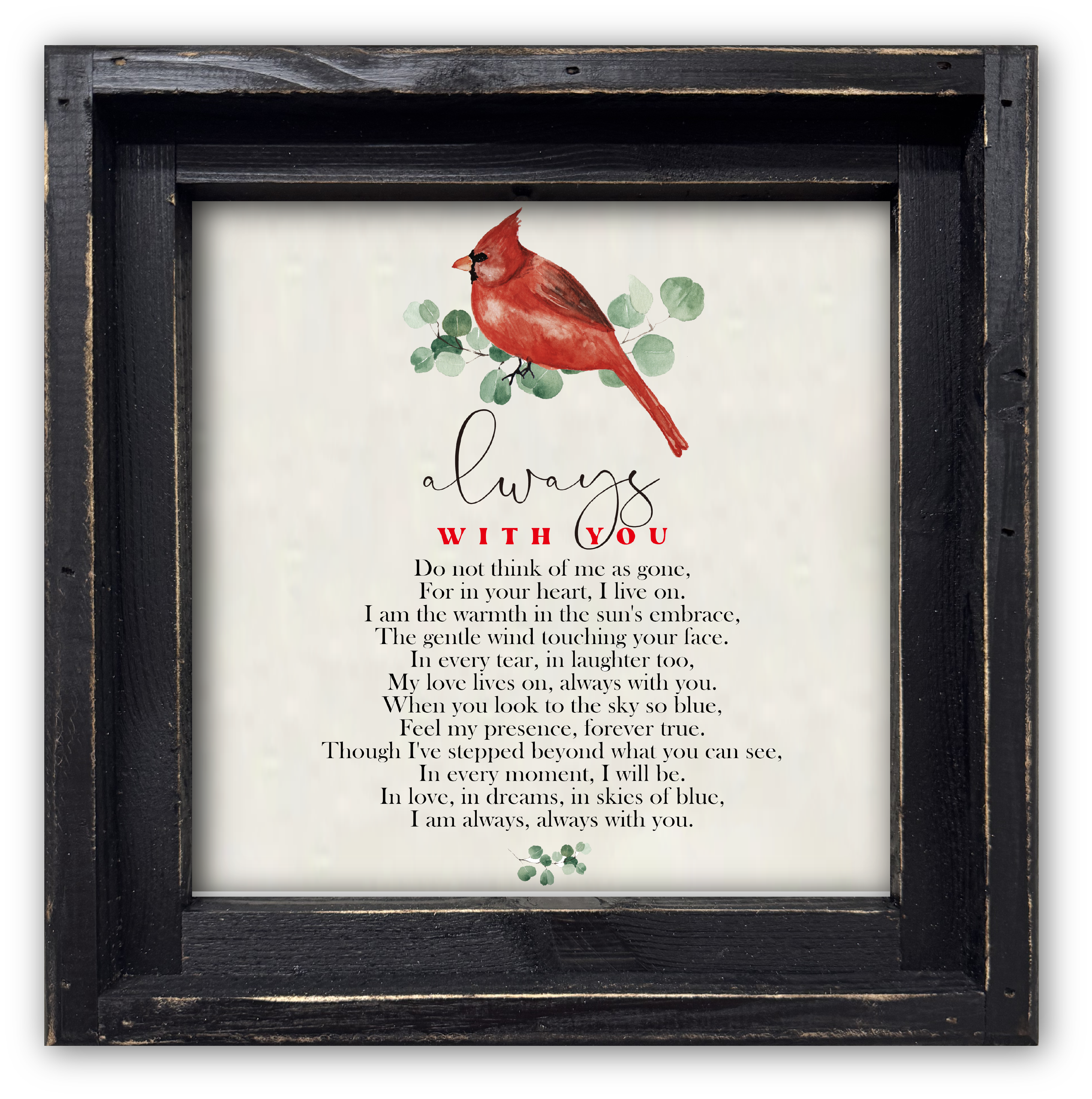 Jarmz Designs - Wholesale Art Print - FRAMED CANVAS ALWAYS WITH YOU CARDINAL1