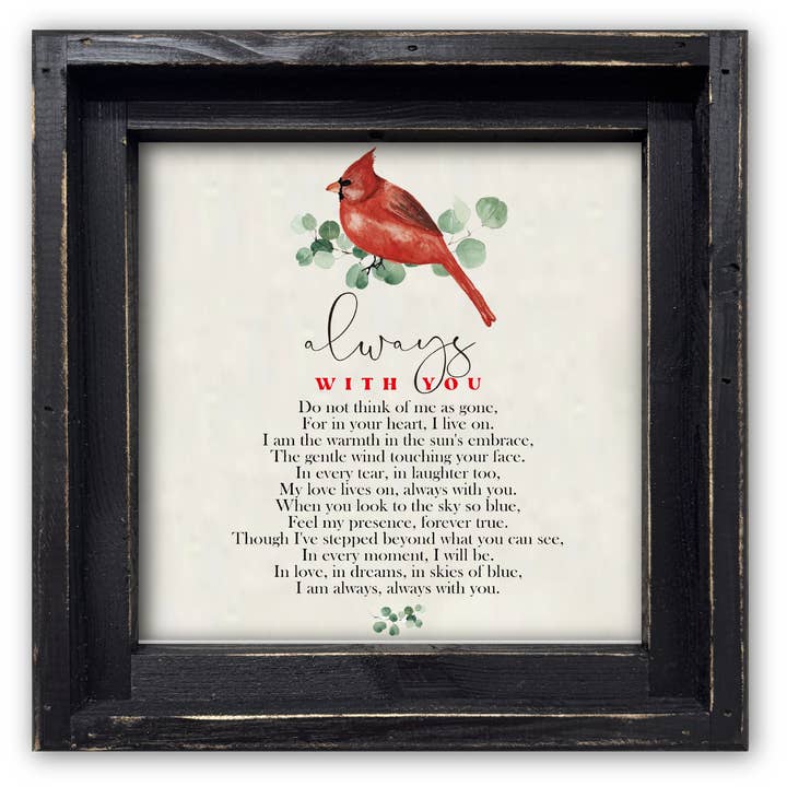 Jarmz Designs - Wholesale Art Print - FRAMED CANVAS ALWAYS WITH YOU CARDINAL1