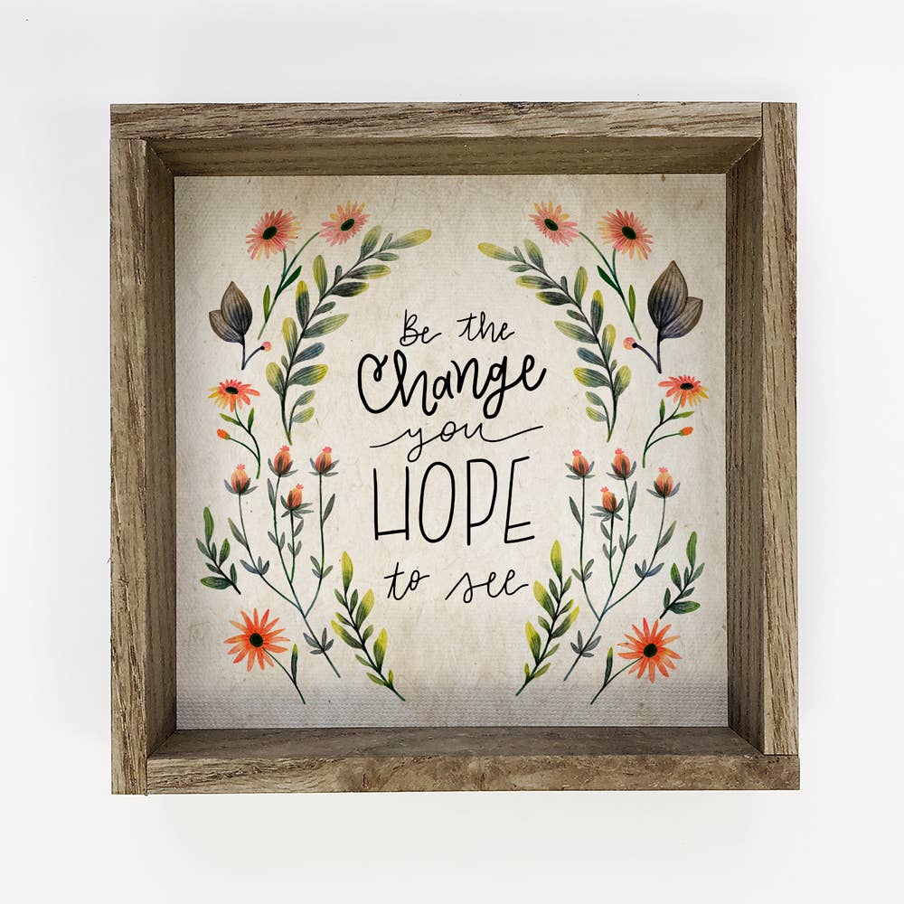 Hangout Home - Vendita all'ingrosso Cartelli - Targa da parete piccola con scritta «Be The Change You0