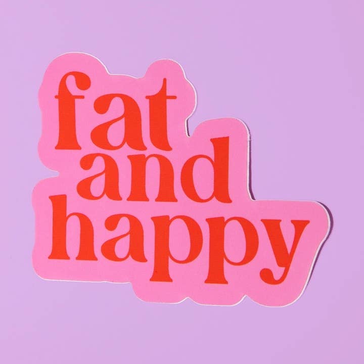 JOYTOAST - Wholesale Sticker - Fat and Happy Sticker0