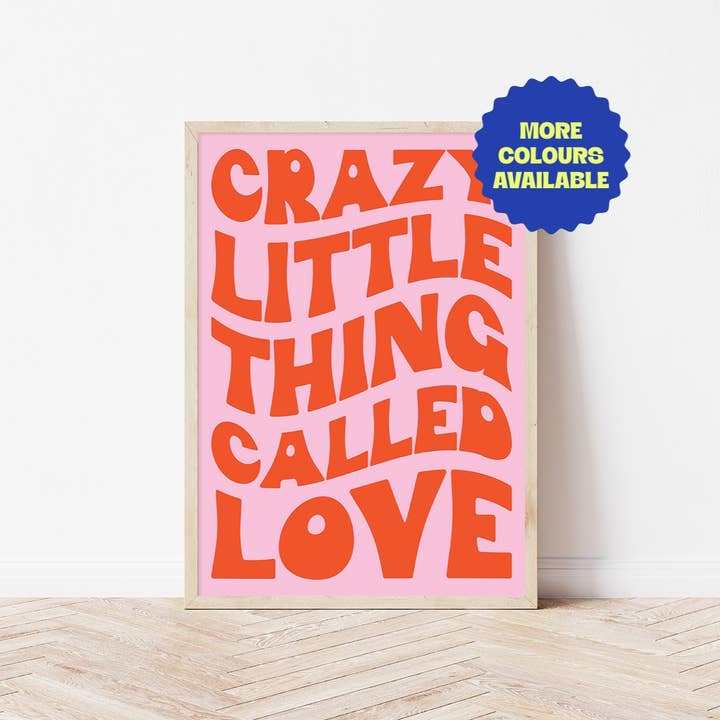 Crazy Little Thing Called Love | Wall Art Print for wholesale by Bored At Work Studio