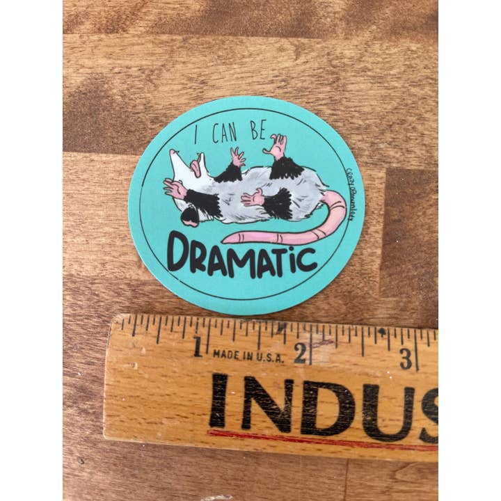 The Crazy Opossum Lady - Wholesale Sticker - I Can Be Dramatic Possum Vinyl Art Sticker for Crafts