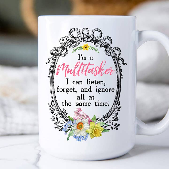 Jag är en multitasker Jag lyssnar glömma, ignorera kaffemuggar för wholesale av Avery Lane Gifts