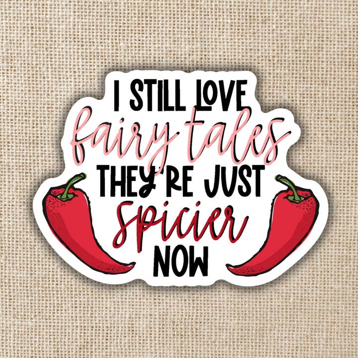 Kingdom of Threads - Wholesale Sticker - I Still Love Fairy Tales Sticker0