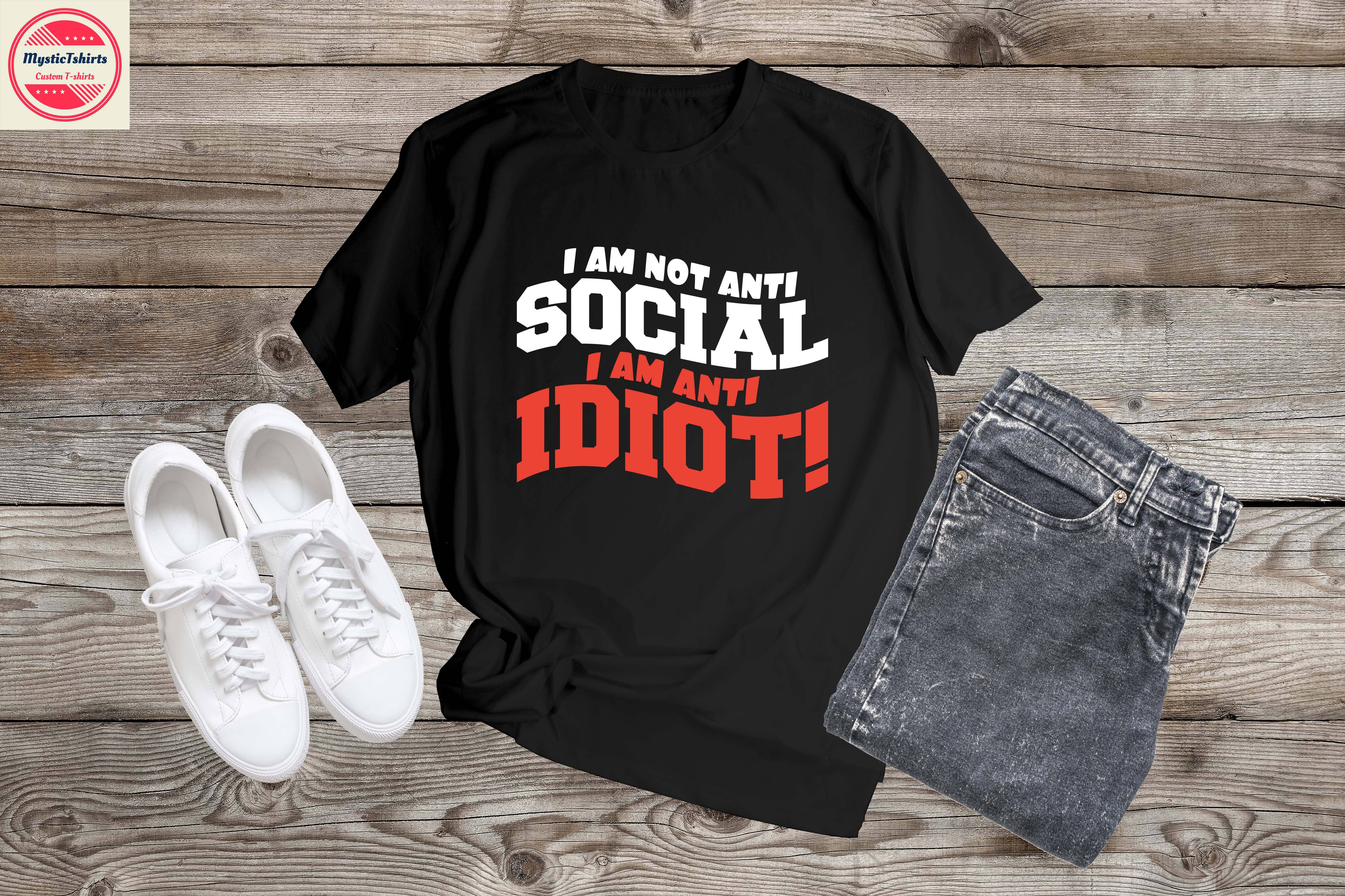 MysticTshirts - Wholesale T-shirt met print - Uniseks - NIET ANTI SOCIALE ANTI IDIOT, op maat gemaakt shirt0