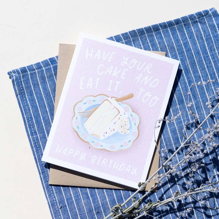 Finch and Flourish Paper Goods - Wholesale Birthday Card - Have Your Cake Birthday Card1