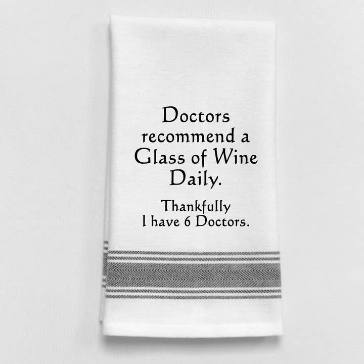 BB-D-76 White Kitchen Towel "Doctors recommend a..." for wholesale by Wild Hare Designs